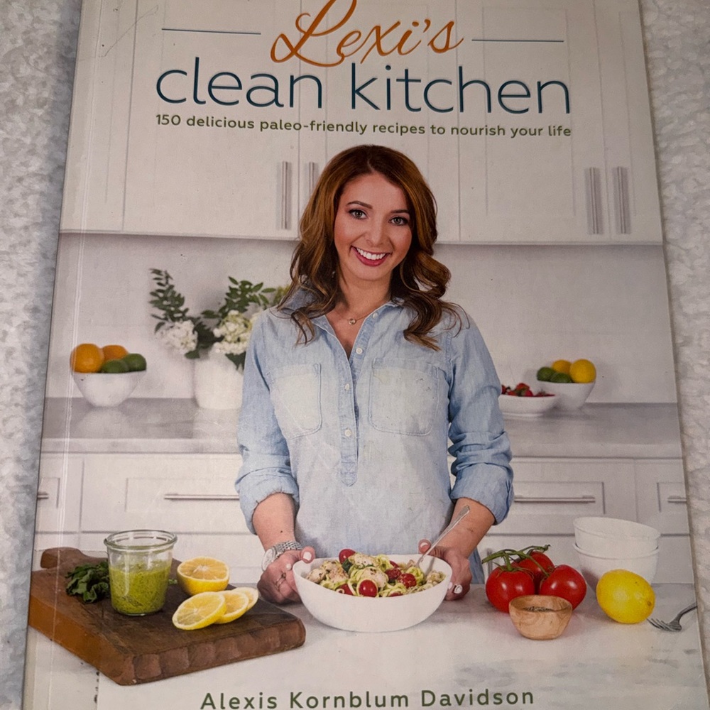 Lexi's Clean Kitchen Cookbook